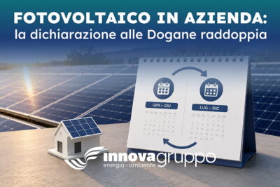 Fotovoltaico in azienda: la dichiarazione alle Dogane raddoppia