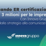 Bando certificazioni Emilia-Romagna 2026: contributi fino a 30.000 euro per le imprese