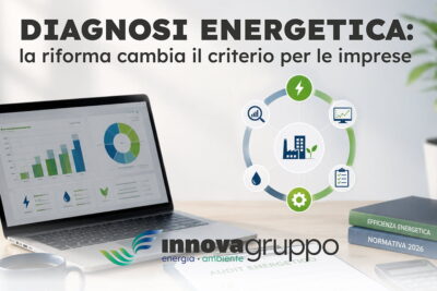 Diagnosi energetica: la riforma cambia il criterio per le imprese
