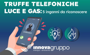 Luce e gas, attenzione alle truffe telefoniche: 5 inganni da riconoscere