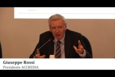 Certificazioni, “Rossi, presidente di Accredia: “Nelle valutazioni di conformità, l’Italia è avanti, ma c’è ancora tanto da fare”